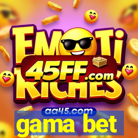gama bet